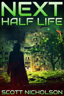 Half Life: A Post-Apocalyptic Thriller (Next Book 6)