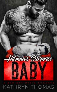 HITMAN’S SURPRISE BABY: A Bad Boy Mafia Romance