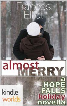 Hope Falls: Almost Merry (Kindle Worlds Novella)