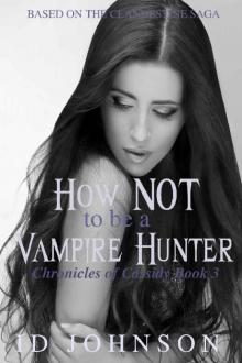 How Not to Be a Vampire Hunter