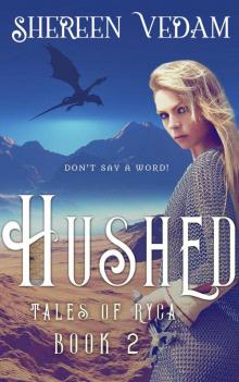 Hushed, Tales of Ryca, Book 2