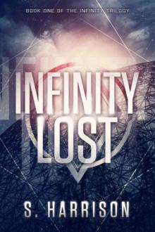 Infinity Lost (The Infinity Trilogy Book 1)