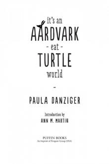 It's an Aardvark-Eat-Turtle World