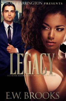 Legacy: It's Never Black and White in Love and Business