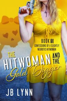 Maggie Lee (Book 19): The Hitwoman and the Gold Digger