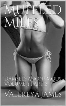 Muffled Milfs_Damsels Anonymous_Volume 3_Part 2