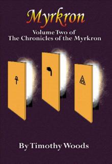 Myrkron (Volume Two of The Chronicles of the Myrkron)