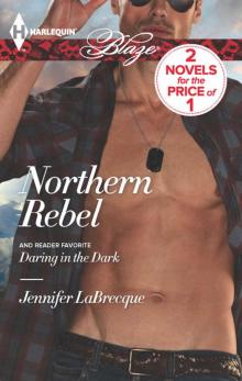 Northern Rebel: Daring in the Dark