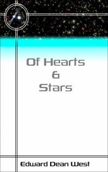 Of Hearts And Stars (Classic Editon) (The Cadet Starship Chronicles)