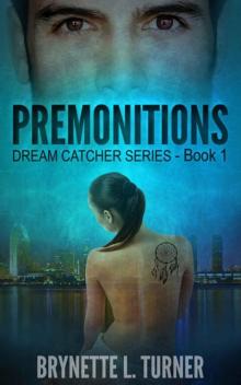 Premonitions: Dream Catcher Series ~ Book 1