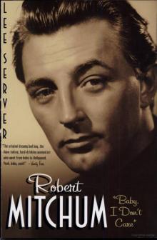 Robert Mitchum: Baby, I Don't Care