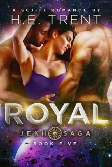 Royal: A Sci-Fi Romance (The Jekh Saga Book 5)