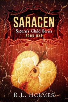 Saracen (Saturn's Child Series Book 1)