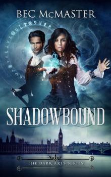 Shadowbound (The Dark Arts Book 1)