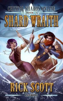 Shard Wraith: A LitRPG Novel (Crystal Shards Online Book 3)