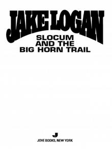 Slocum and the Big Horn Trail