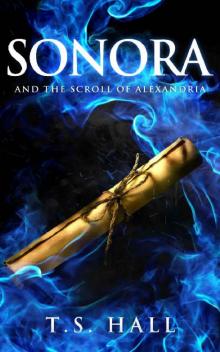 Sonora and the Scroll of Alexandria (Book #2)