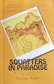 Squatters in Paradise: A Yellowstone Memoir