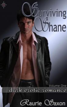 Surviving Shane: Volume One