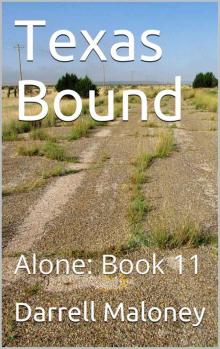 Texas Bound: Alone: Book 11