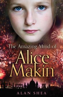 The Amazing Mind of Alice Makin