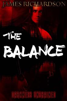 The Balance: Darkness Unchained (The Chaotic. Order Book 1)