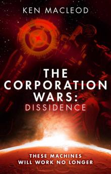 The Corporation Wars_Dissidence