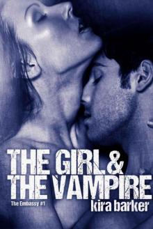 The Girl & the Vampire (The Embassy #1)