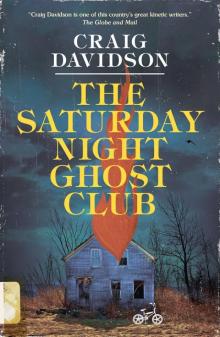 The Saturday Night Ghost Club: A Novel