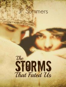 The Storms That Fated Us