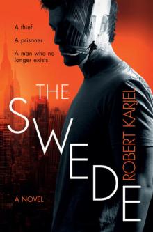 The Swede: A Novel