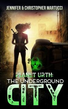 The Underground City (Book 3): Planet Urth, no. 3