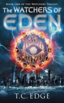 The Watchers of Eden (The Watchers Trilogy, Book One)