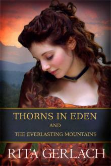 Thorns in Eden and The Everlasting Mountains