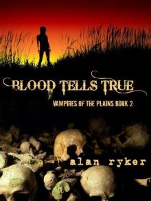 Vampires of the Plains (Book 2): Blood Tells True