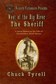 West of the Big River: The Sheriff