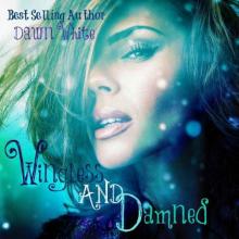 Wingless And Damned (The Damned Series)