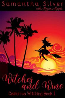 Witches and Wine_A Paranormal Cozy Mystery