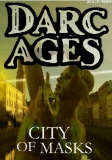 Yngve, AR - Darc Ages 02 - City Of Masks