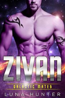 Zivan (Scifi Alien Romance) (Galactic Mates)