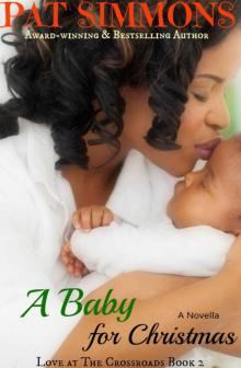 A Baby for Christmas (Love at The Crossroads)