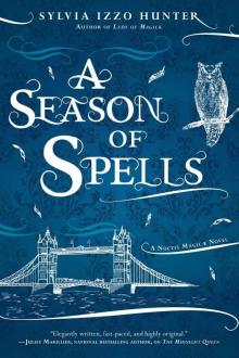 A Season of Spells (A Noctis Magicae Novel)