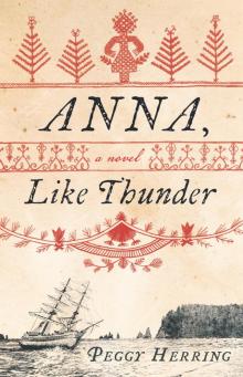 Anna, Like Thunder