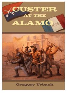 Custer at the Alamo