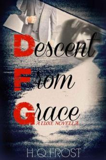 Descent From Grace: A Luxe Novella Book 1.5