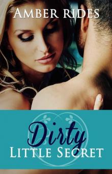 Dirty Little Secret (Dirty #1)