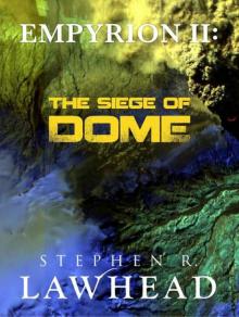 Empyrion II: The Siege of Dome