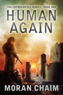 Human Again: A Dystopian Sci-Fi Novel (Cryonemesis Book 1)