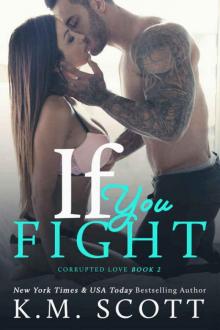 If You Fight (Corrupted Love Book 2)