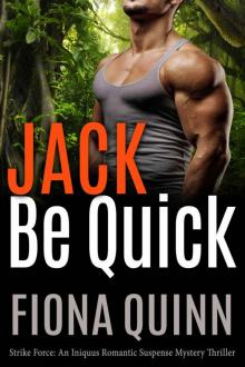 Jack Be Quick_An Iniquus Romantic Suspense Mystery Thriller